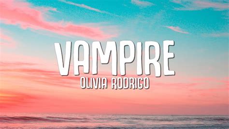 vampire lyrics|Olivia Rodrigo